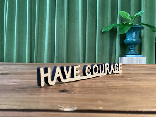 Have Courage by You Are Beautiful